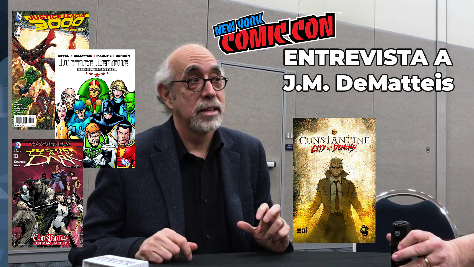NYCC2018 – Constantine: City of Demons – Entrevista al guionista J.M. DeMatteis (JLI / JL Dark)