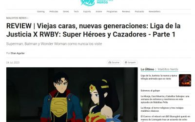 REVIEW | Viejas caras, nuevas generaciones: Liga de la Justicia X RWBY: Super Héroes y Cazadores – Parte 1